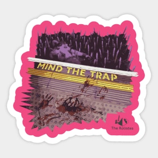 Mind The Trap (Spikey) Sticker